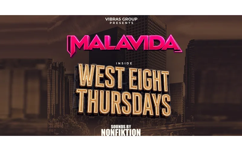 MalaVida Thursdays at West 8 in downtown LA